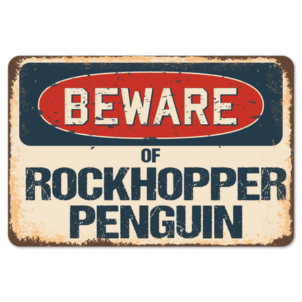 Beware Of Rockhopper Penguin