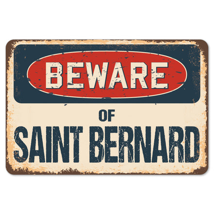 Beware Of Saint Bernard