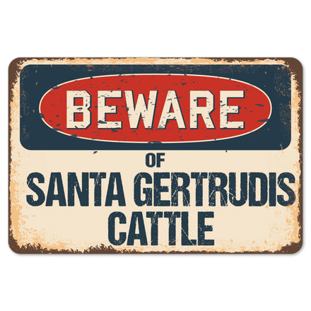 Beware Of Santa Gertrudis Cattle