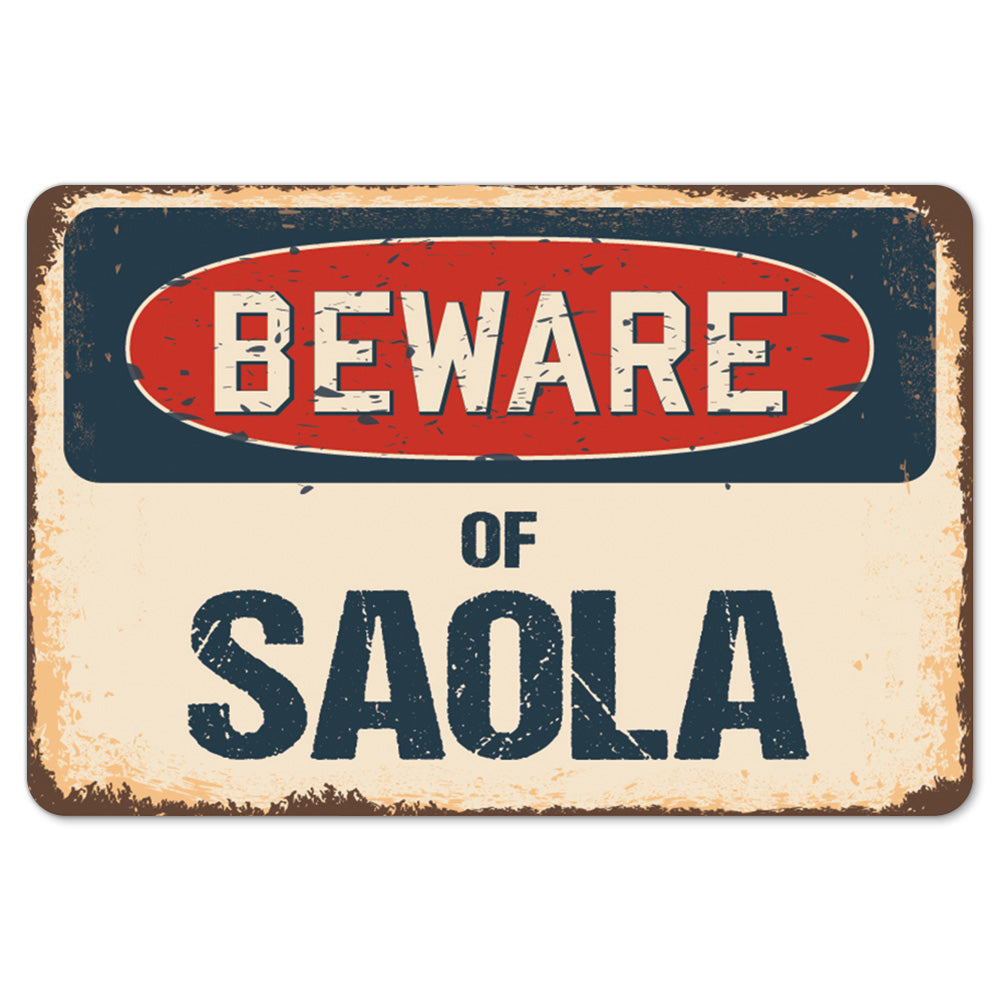 Beware Of Saola