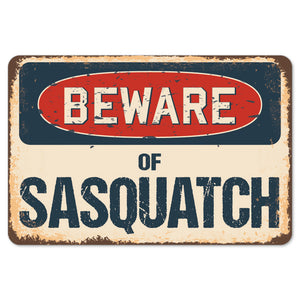Beware Of Sasquatch