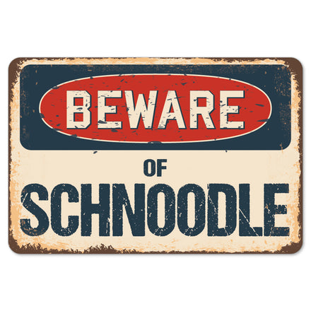 Beware Of Schnoodle