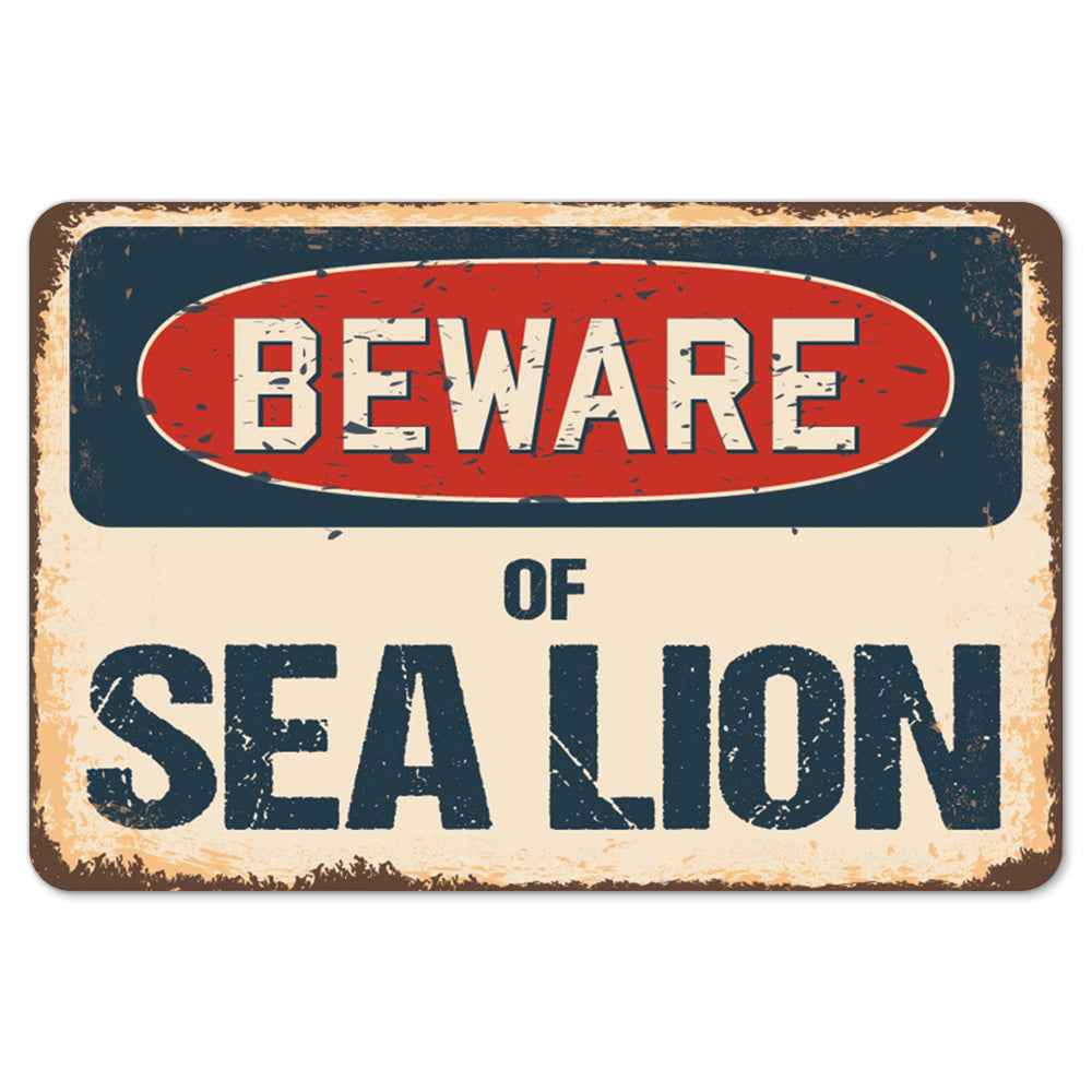 Beware Of Sea Lion