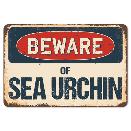 Beware Of Sea Urchin