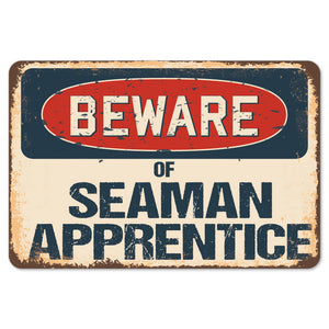 Beware Of Seaman Apprentice