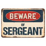 Beware Of Sergeant