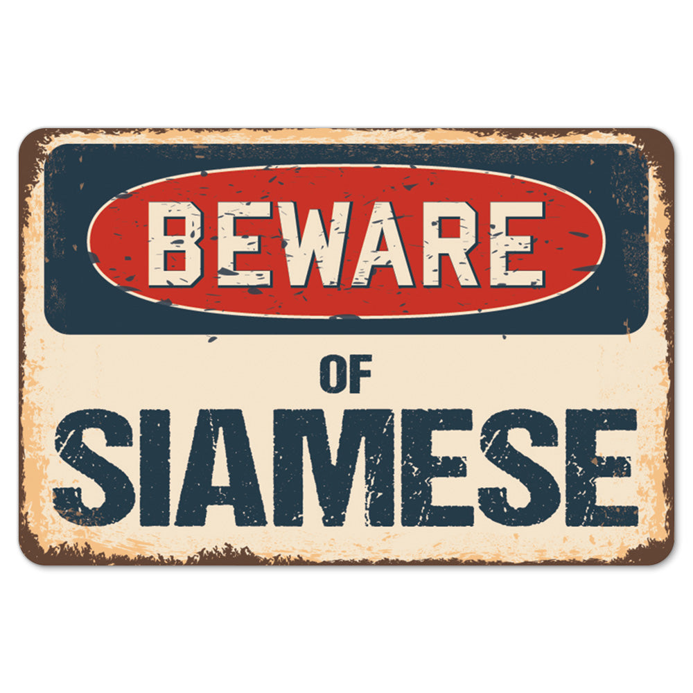 Beware Of Siamese
