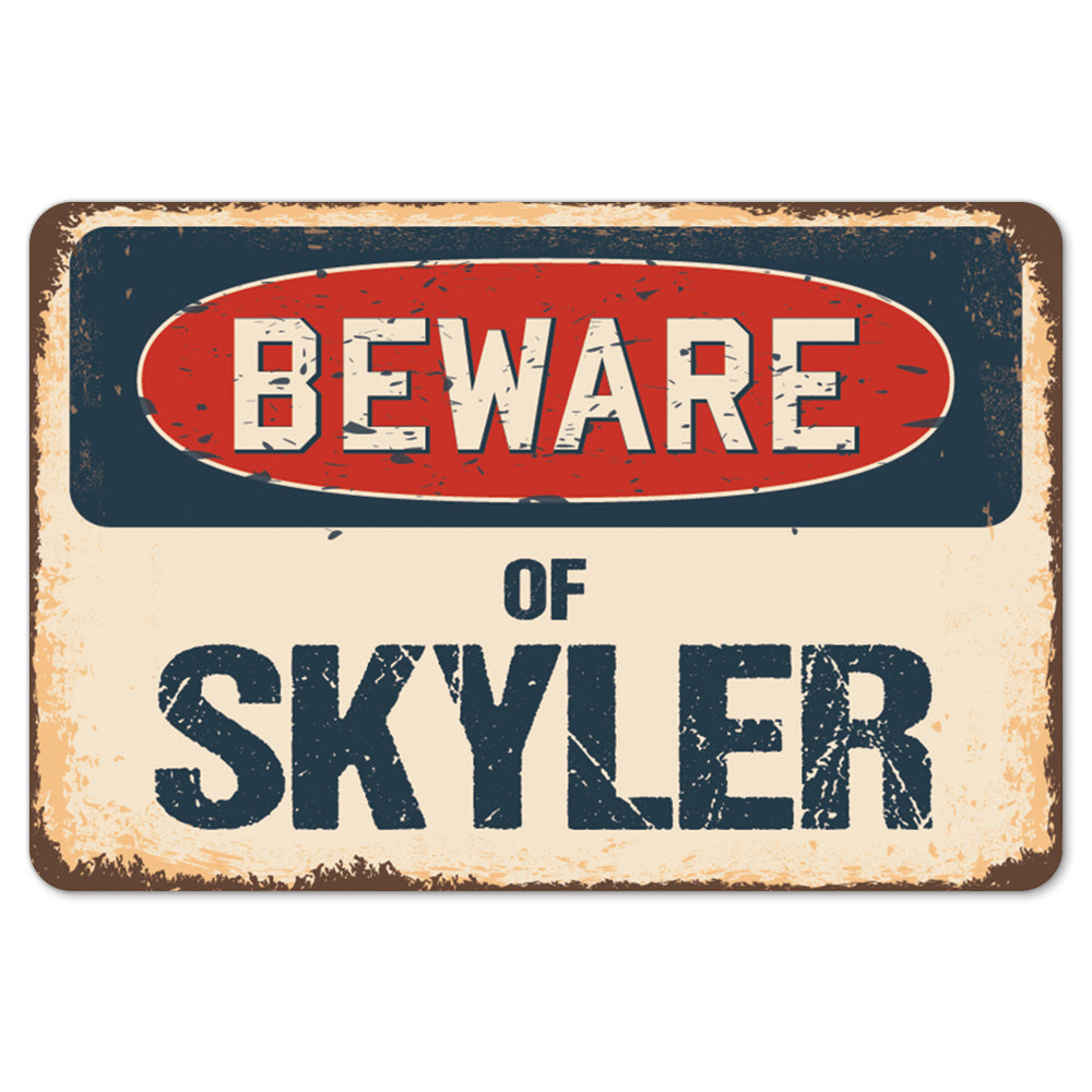 Beware Of Skyler