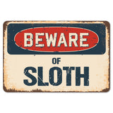 Beware Of Sloth