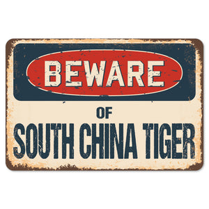 Beware Of South China Tiger