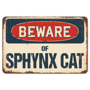 Beware Of Sphynx Cat