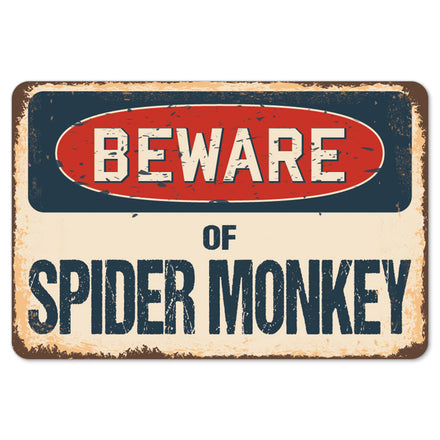 Beware Of Spider Monkey