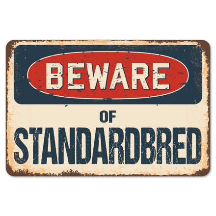 Beware Of Standardbred