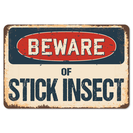 Beware Of Stick Insect