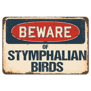 Beware Of Stymphalian Birds