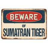 Beware Of Sumatran Tiger