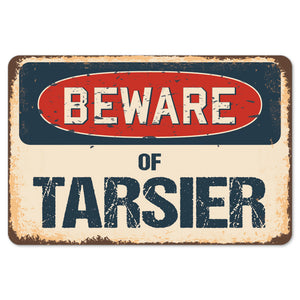 Beware Of Tarsier