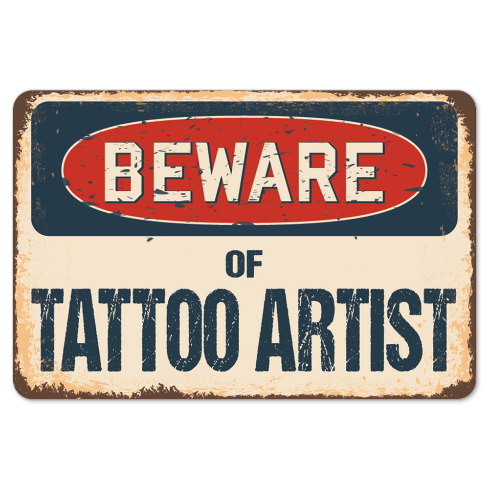 Beware Of Tattoo Artist