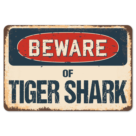 Beware Of Tiger Shark