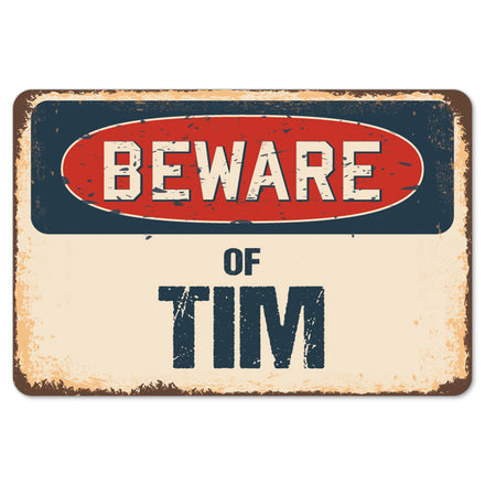 Beware Of Tim