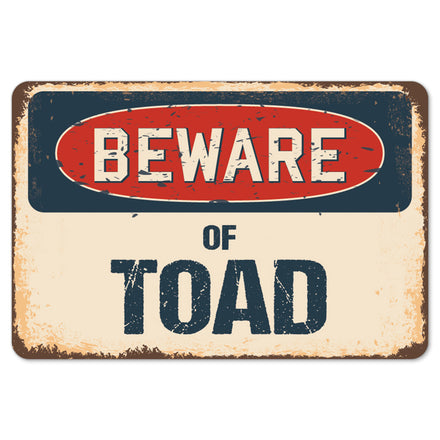 Beware Of Toad