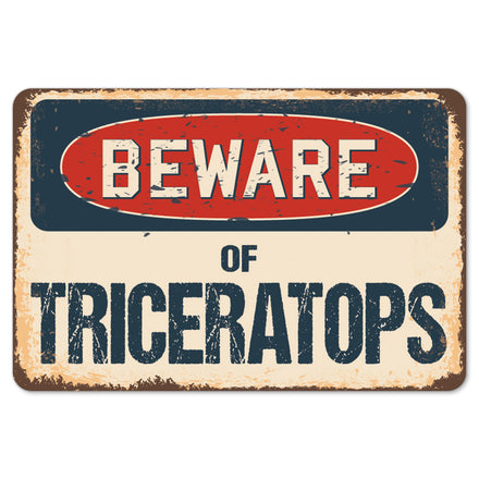Beware Of Triceratops