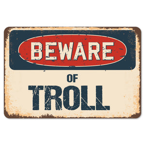 Beware Of Troll
