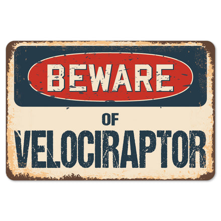 Beware Of Velociraptor