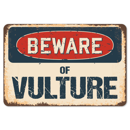 Beware Of Vulture