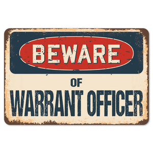 Beware Of Warrant Officer