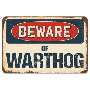 Beware Of Warthog