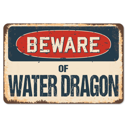 Beware Of Water Dragon