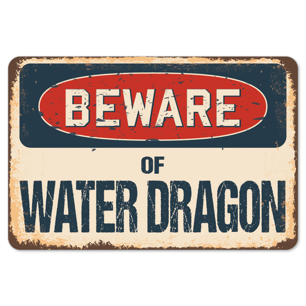 Beware Of Water Dragon