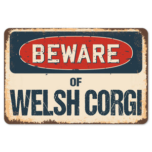 Beware Of Welsh Corgi