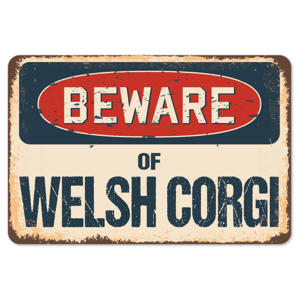 Beware Of Welsh Corgi