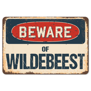 Beware Of Wildebeest