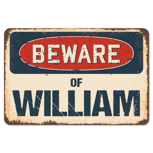 Beware Of William