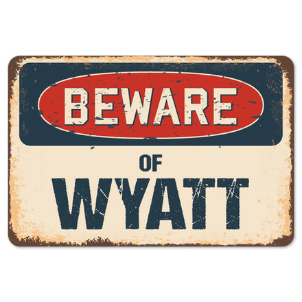 Beware Of Wyatt