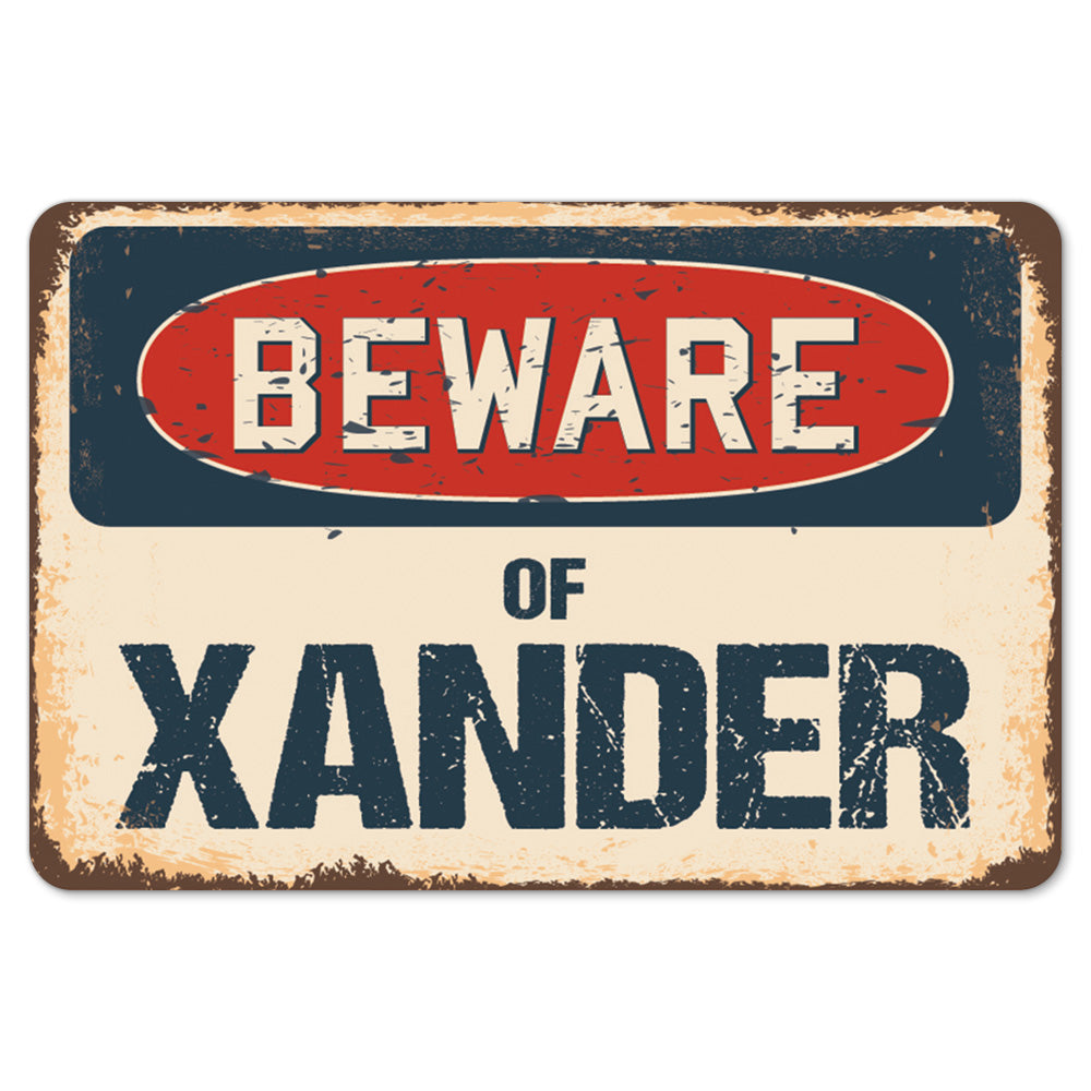 Beware Of Xander