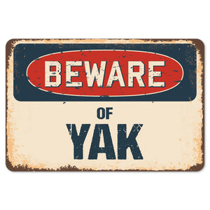 Beware Of Yak