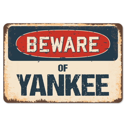 Beware Of Yankee