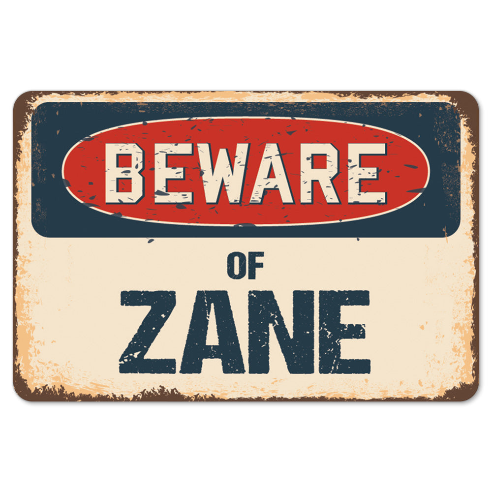 Beware Of Zane