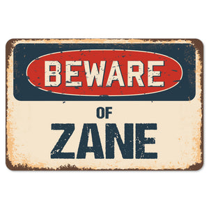 Beware Of Zane