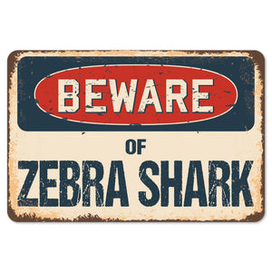 Beware Of Zebra Shark