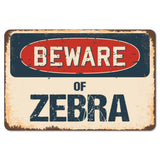 Beware Of Zebra