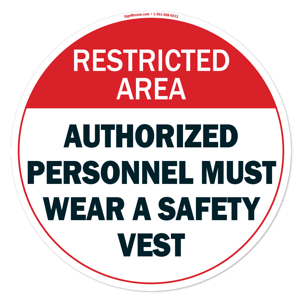 Authorized Personnel Must Wear A Safety Vest