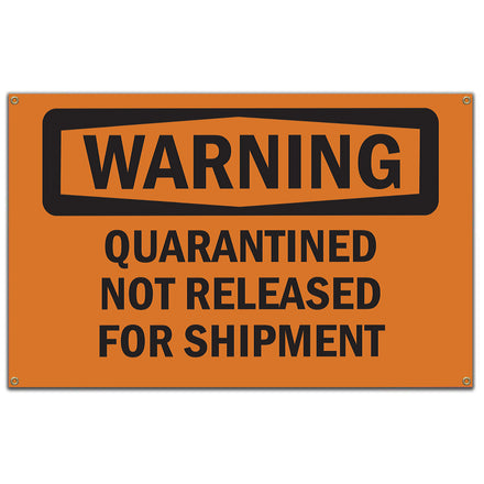 Quarantined Not Released For Shipment