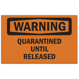 Quarantined Until Released