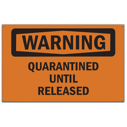 Quarantined Until Released