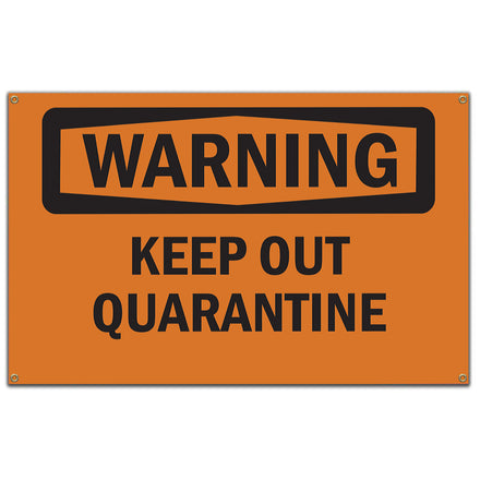 Keep Out Quarantine